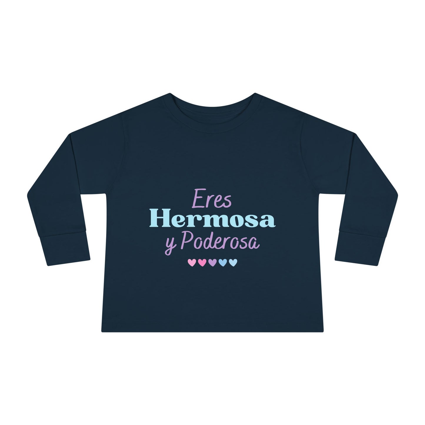 Eres Hermosa Toddler Long Sleeve Tee